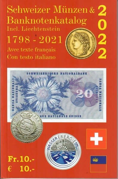 Münzenkatalog Schweiz 2022 inkl. Liechtenstein | Münzen Banknoten Kantonsmünzen Goldmünzen Gedenkmünzen